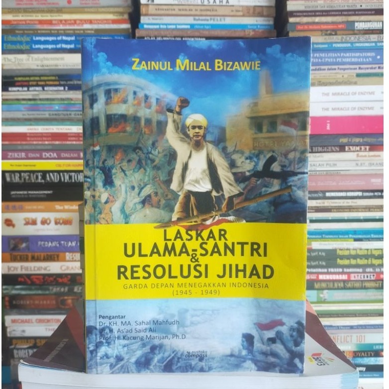 Buku Original : Laskar Ulama-Santri dan Resolusi Jihad - Zainul Milal Bizawie