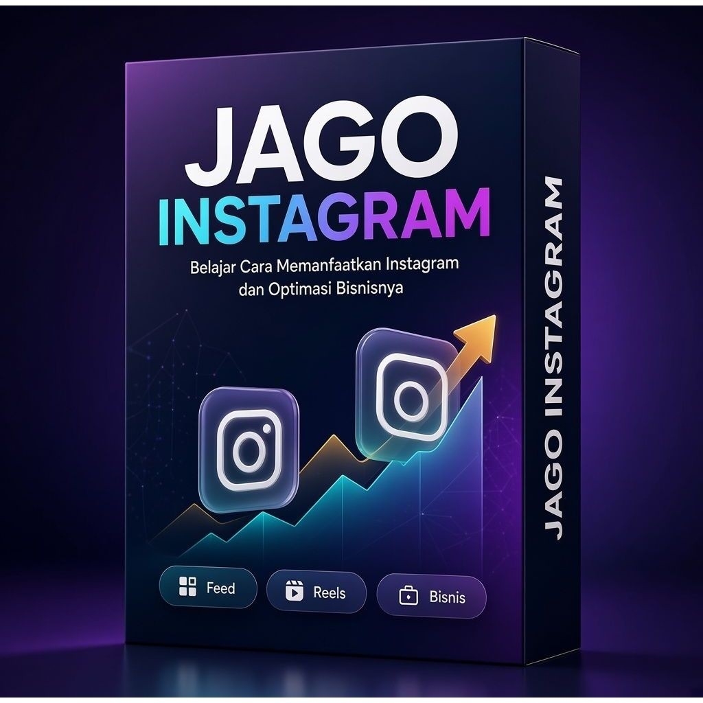 Jago Instagram: Strategi Lengkap Menguasai Algoritma & Optimasi Bisnisnya