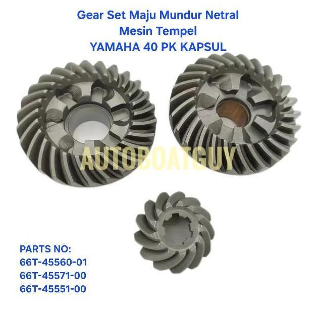 Gear Set / Gigi Maju Mundur Netral Mesin Tempel YAMAHA 40 PK / HP KAPSUL 66T-45560-01/ 66T-45571-00/