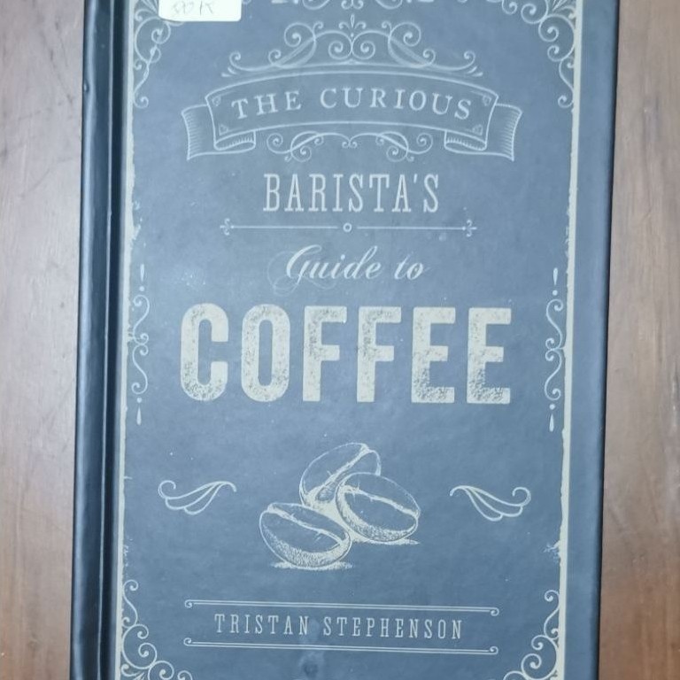 (PRELOVED) The Curious Barista's Guide to Coffee - Tristan Stephenson