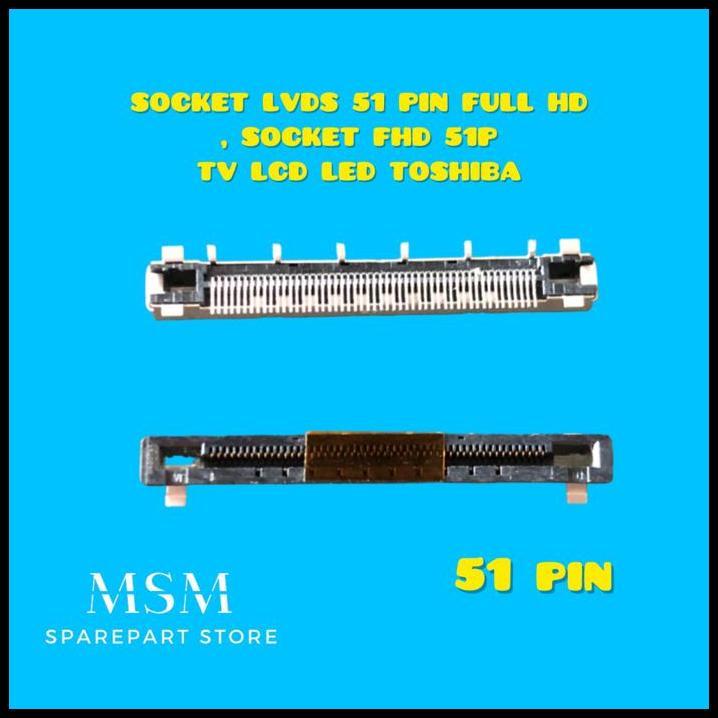 BEST DEAL SOCKET LVDS 51 PIN FULL HD , SOCKET FHD 51P TV LCD LED TOSHIBA 
