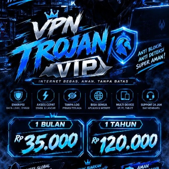 VPN TROJAN VIP ( GARANSI )