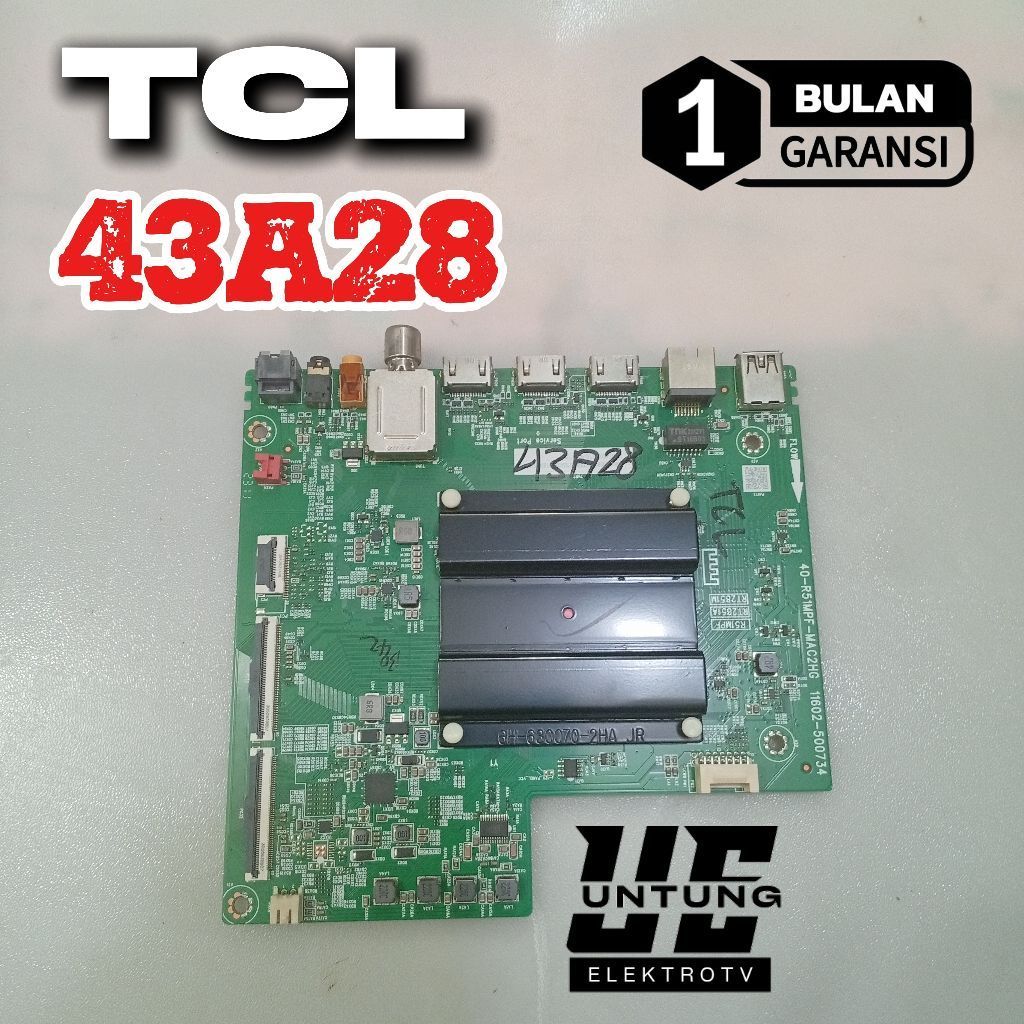 MAINBOARD TV SMART TCL 43A28 MOTHERBOARD-MB-MOBO-MODUL MESIN TV SMART TCL 43A28