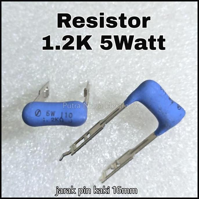 RESISTOR 1.2K 5WATT 1K2 1,2K 5 WATT