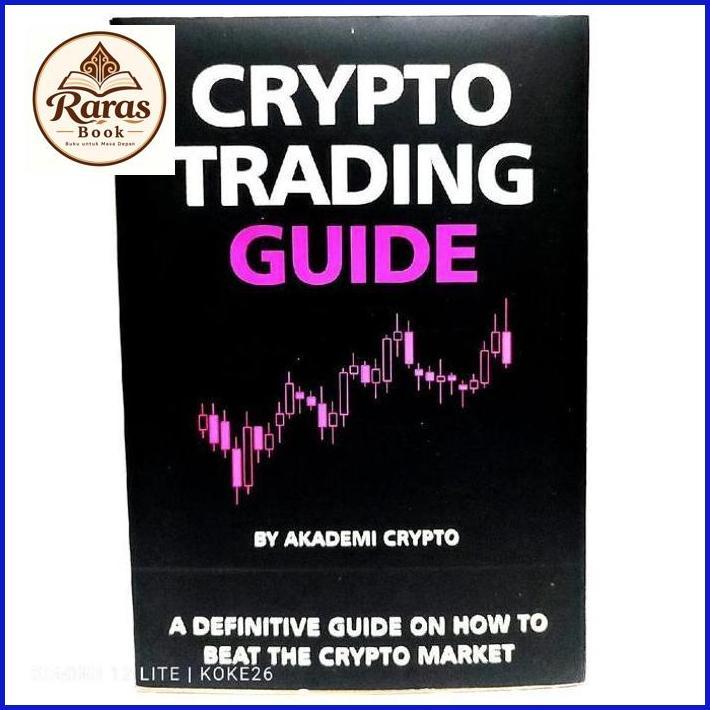 Raras Buku Crypto Tranding Guide : Akademi Crypto