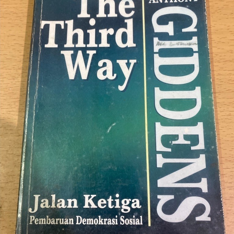 The Third Way Jalan Ketiga Anthony Giddens