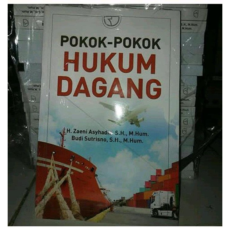 

HSS Buku Pokok-Pokok Hukum Dagang - Zaeni Asyhadie & Budi Sutrisno -