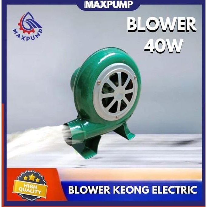 MAXPUMP BLOWER KEONG 40W BLOWER KEONG ELECTRIC BLOWER DUDUK MESIN BLOWER 1.5" KEONG HIJAU BLOWER KEO