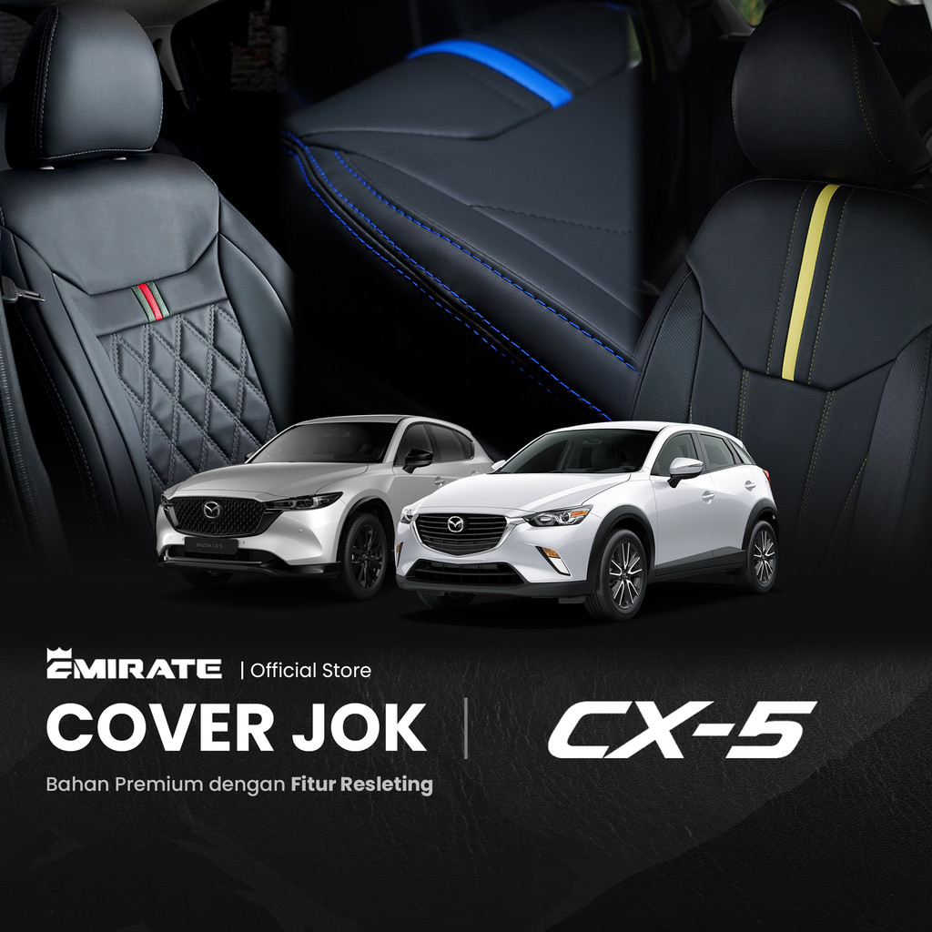 Sarung Jok Mobil Mazda CX 5 dengan Resleting  / Cover Jok Mobil Mazda CX 5 Fullset by Emirate Seat C
