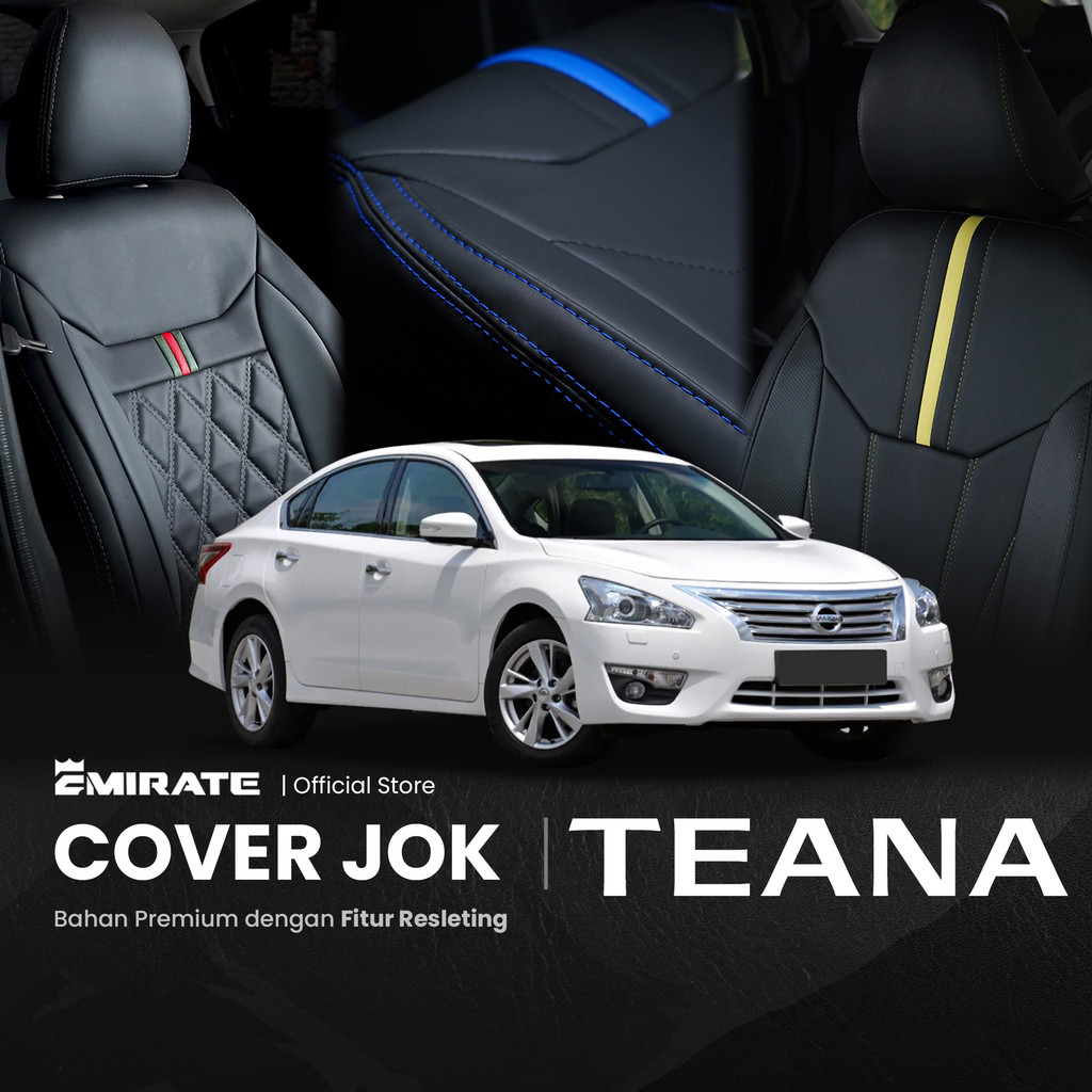 Sarung Jok Mobil Nissan Teana dengan Resleting  / Cover Jok Mobil Nissan Teana Fullset by Emirate Se