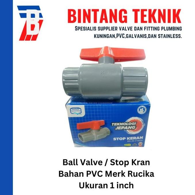Ball Valve / Stop Kran 1" inch PVC Rucika