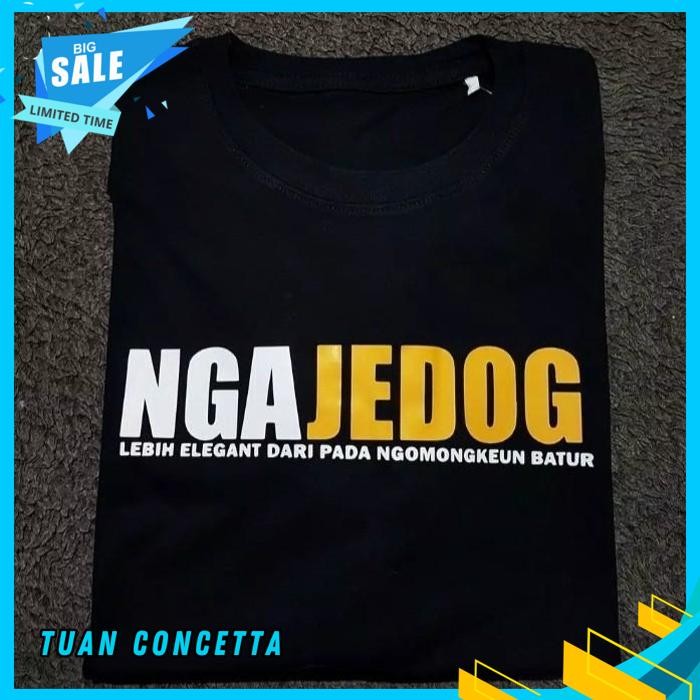 KAOS TSHIRT BAJU OBRAL MURAH COMBED 30S DISTRO NGAJEDOG SUNDA POLOS CUSTOM INDONESIA PRIA WANITA KER