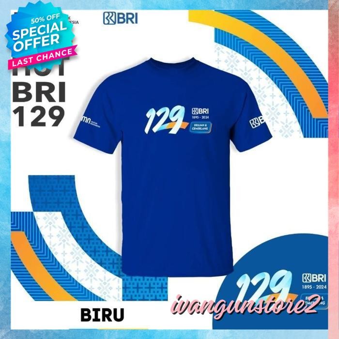 BEST QUALITY KAOS TSHIRT BAJU MURAH DISTRO BUMN HUT BRI MO KE 129 TAHUN 1895 - 2024 BANK PERBANKAN U
