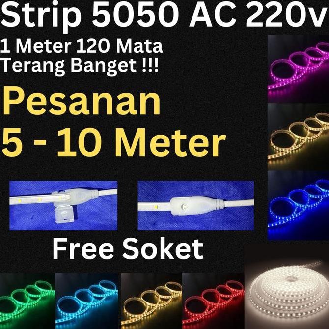 New LAMPU LED STRIP SELANG 5050 120mata led  AC 220V PERMETERAN OUTOOR DAN INDOOR 6M-10M Meteran/LAM