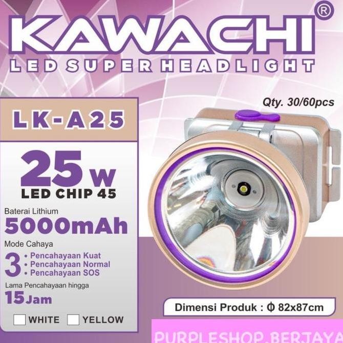 TERMURAH - Kawachi Senter Kepala 25Watt LK A25