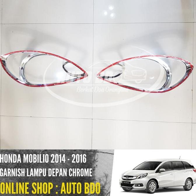 Garnish Lampu Depan Mobilio Chrome 2014 - 2016