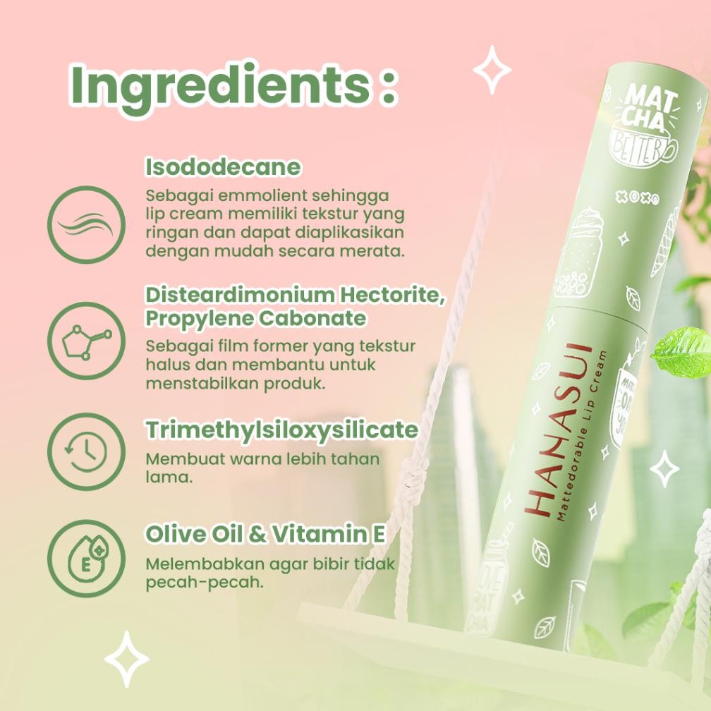 Terlaris Liquid Lipstick Hanasui Mattedorable Lip Cream Matcha Latte Edition ~ Matcha Senstsation BP