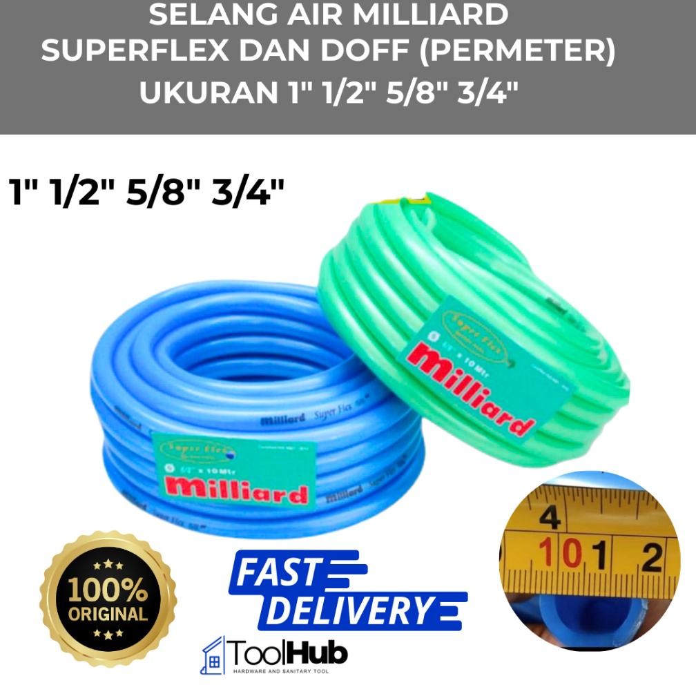 Promo Cod Selang Air 1" 1/2"  5/8" Dan 3/4" Inch Milliard Superflex & Doff ( Per Meter ) Selang Meta