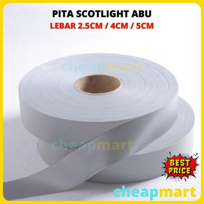TERBARU Pita Skotlet Scotlite Scotlight Kain Reflective Kain safety Abu 2.5cm