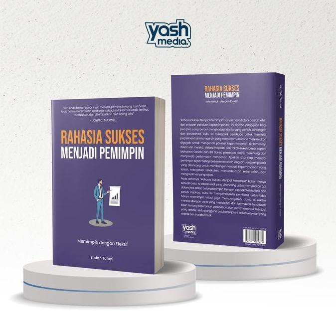 RAHASIA SUKSES MENJADI PEMIMPIN : Memimpin dengan Efektif - Yash Media
