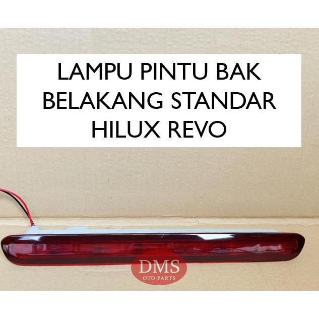 LAMPU PINTU OMBENG BAK BELAKANG HILUX REVO 2015 - 2023 LAMPU BAGASI HILUX 2015 - 2023