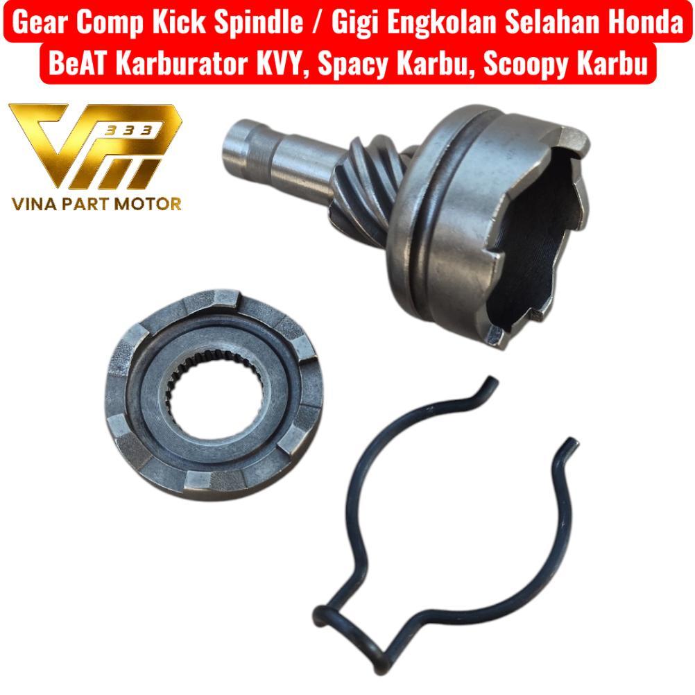 GEAR COMP KICK SPINDLE / GIGI ENGKOLAN SELAHAN HONDA BEAT KARBURATOR KVY SPACY KARBU SCOOPY KARBU TE