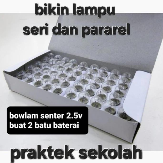 HIMAX BOLAM SENTER 2.5V LAMPU SENTER LAMPU BUAT SISWA PRAKTEK SEKOLAH BIKIN LAMPU SERI PARAREL ON OF
