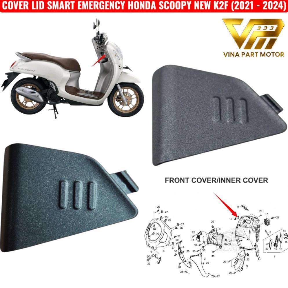 cover lid smart emergency honda scoopy new K2F 2021 - 2024