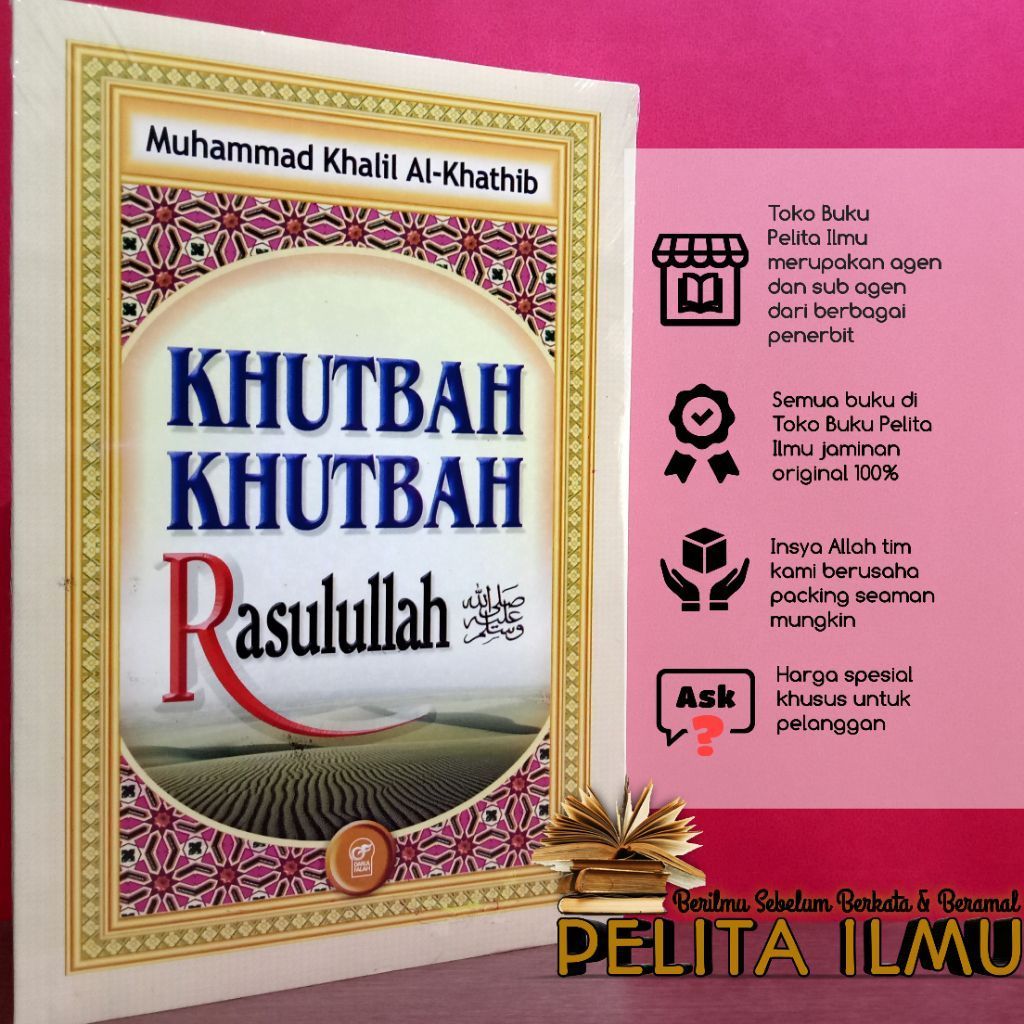 Buku Khutbah-Khutbah Rasulullah - Terjemah Kitab Ithaful Anam Bikhuthab Rasulil Islam