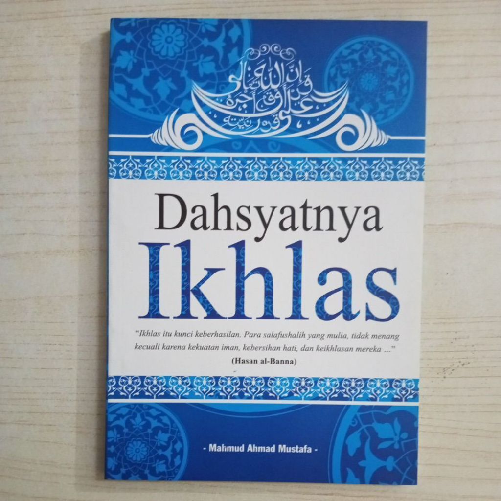 BUKU DAHSYATNYA IKHLAS OLEH MAHMUD AHMAD MUSTAFA
