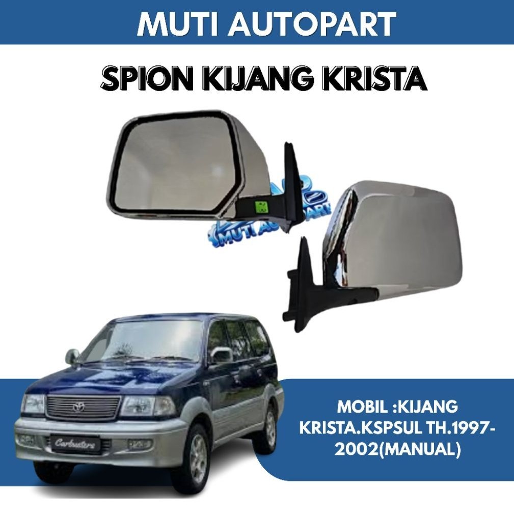 Spion Kijang Krista Muti Autopart untuk Mobil Toyota Kijang Krista KSPSUL TH 1997-2002 Manual