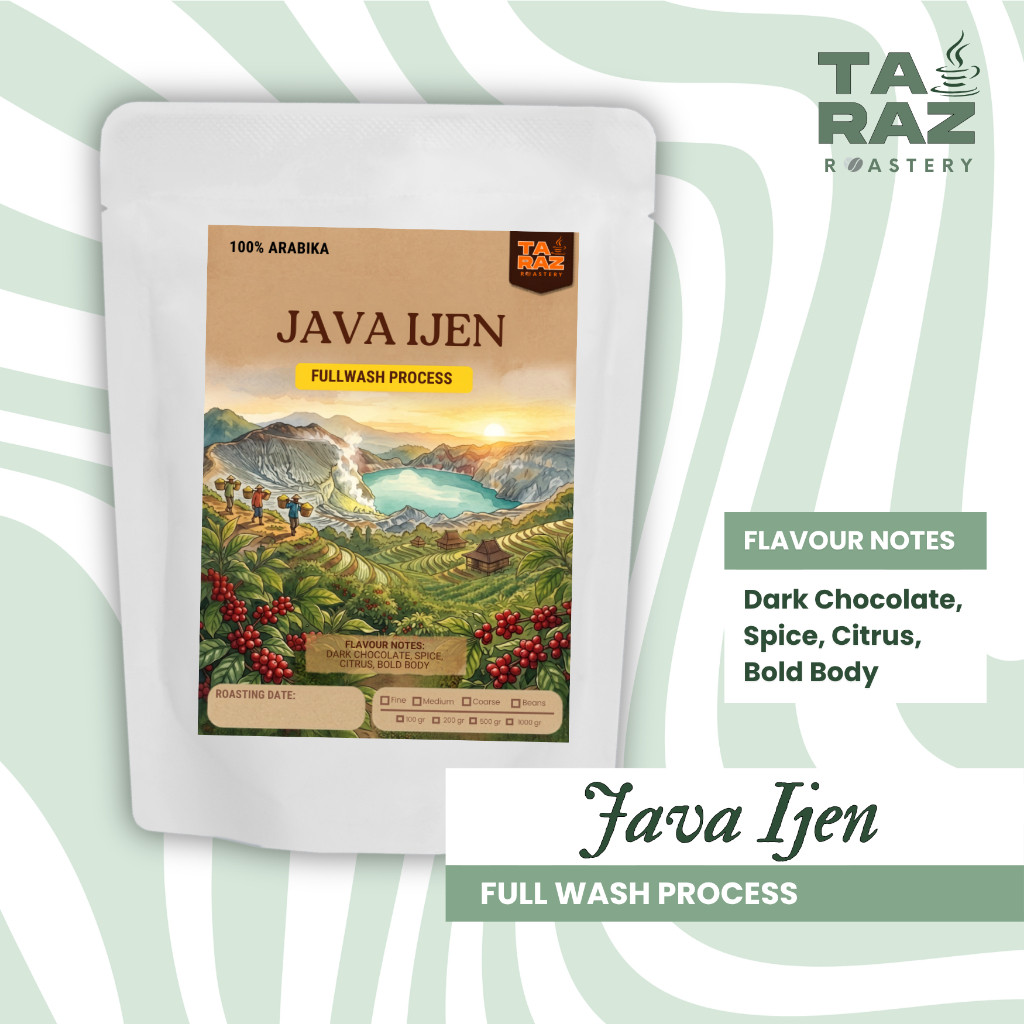 Taraz Roastery Biji Kopi Arabika Java Ijen Fullwash - Bold & Complex Single Origin Coffee