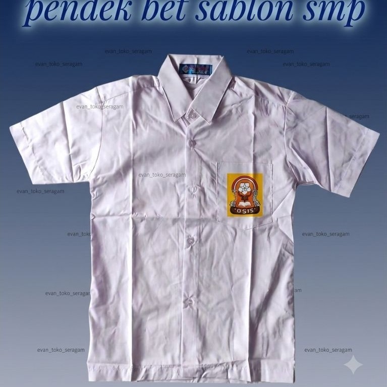 Seragam Sekolah Pendek SMP Bet | Baju Pendek SMP | Bet Sablon | Merek Seragam