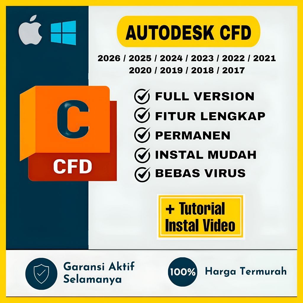 Autodesk Cfd 2026 - 2017 Full Version Lifetime Permanen Windows | Tersedia Versi 2026 / 2025 / 2024 