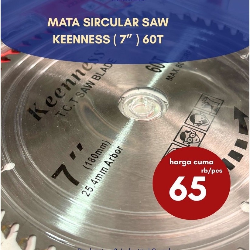 MATA SIRCULAR SAW KEENNESS 60T ( 7” )