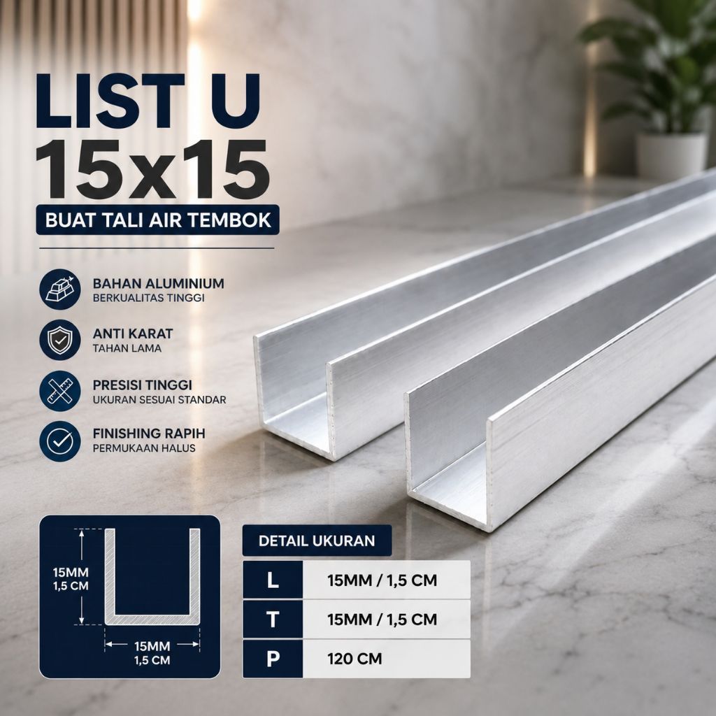List Aluminium U 1,5x1,5 120 CM List Profil Tali Air Tembok Finishing Rapi Modern untuk Dinding