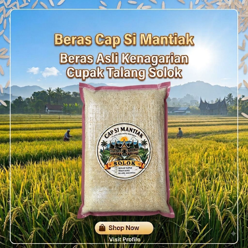 Beras Super Bujang Marantau Solok Sumatera Barat Cap Si Mantiak