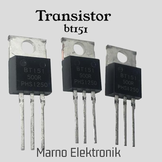 TRANSISTOR TR BT151 BT 151 BT-151 TR ORI ORIGINAL ASLI MRN99