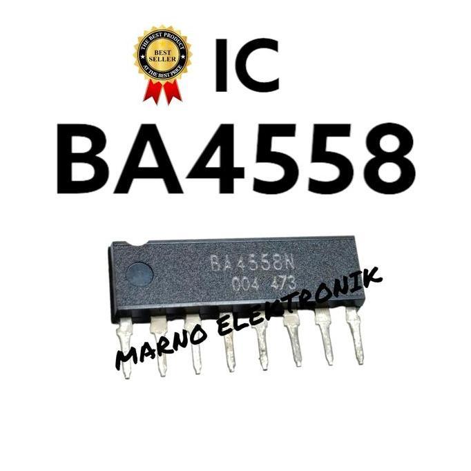 IC BA 4558 BA4558 BA4558N BA 4558N ASLI ORI ORIGINAL MRN99