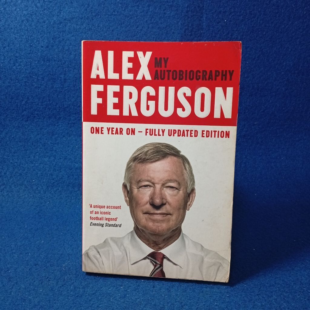 Alex Ferguson: My Autobiography by Alex Ferguson