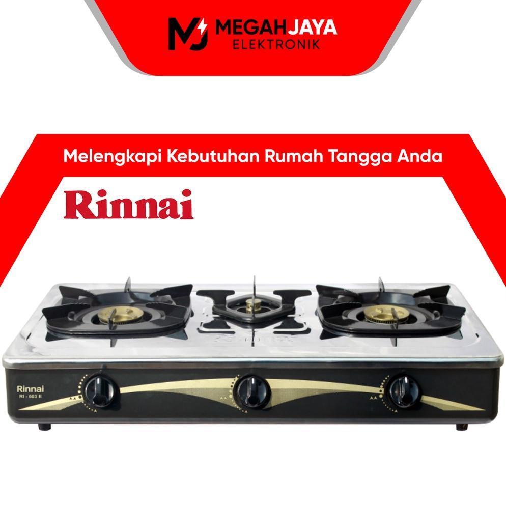 [COD READY] RINNAI KOMPOR RI 603E / RI-603E / RI 603 E / RI603 E (3 TUNGKU) GARANSI RESMI