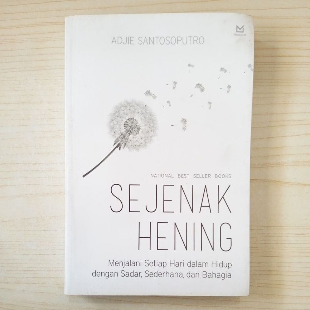 BUKU SEJENAK HENING OLEH ADJIE SANTOSOPUTRO