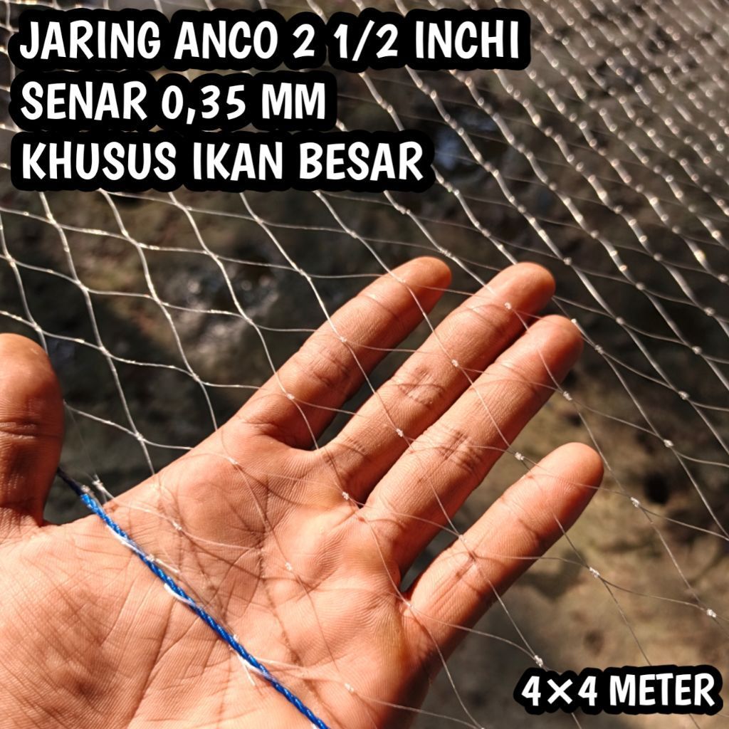 Jaring Ikan ANCO 2 1/2 Inch Senar 0,35 mm Khusus Ikan Besar 4x4 Meter