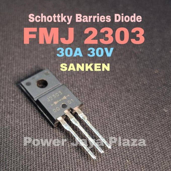 DIODA SCHOTTKY BARRIES DIODE FMJ2303 FMJ 2303 SANKEN 30A 30V PJP79