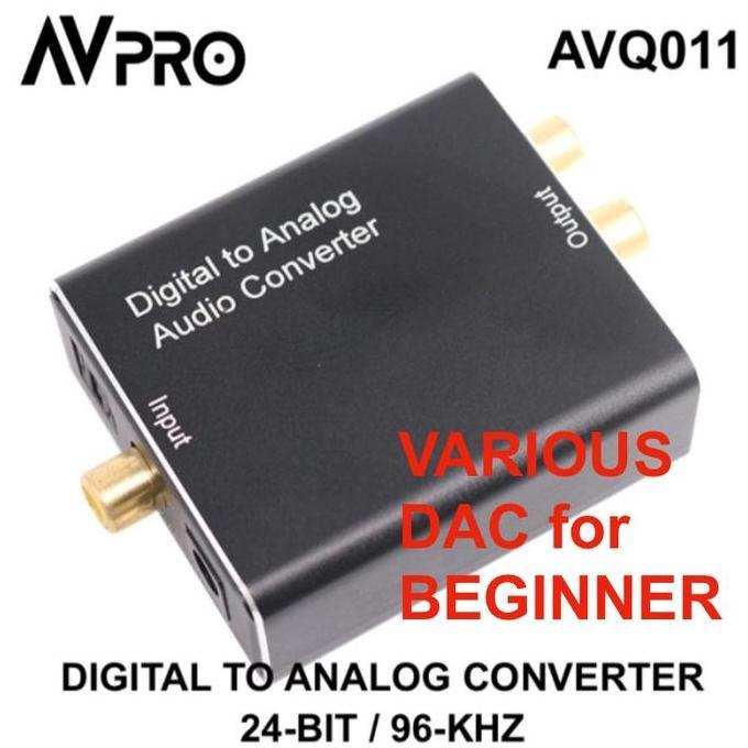 AVPRO DAC DIGITAL TO ANALOG CONVERTER FOR BEGINNER PROX