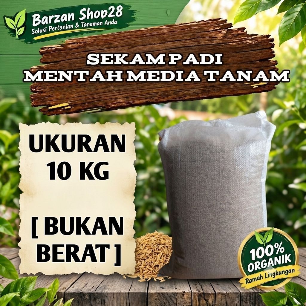 SEKAM PADI MENTAH  UK [  35 × 55 ] kemasan ekonomis