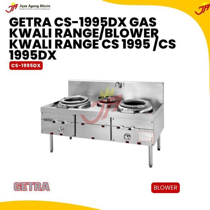GETRA CS-1995DX GAS KWALI RANGE/BLOWER KWALI RANGE