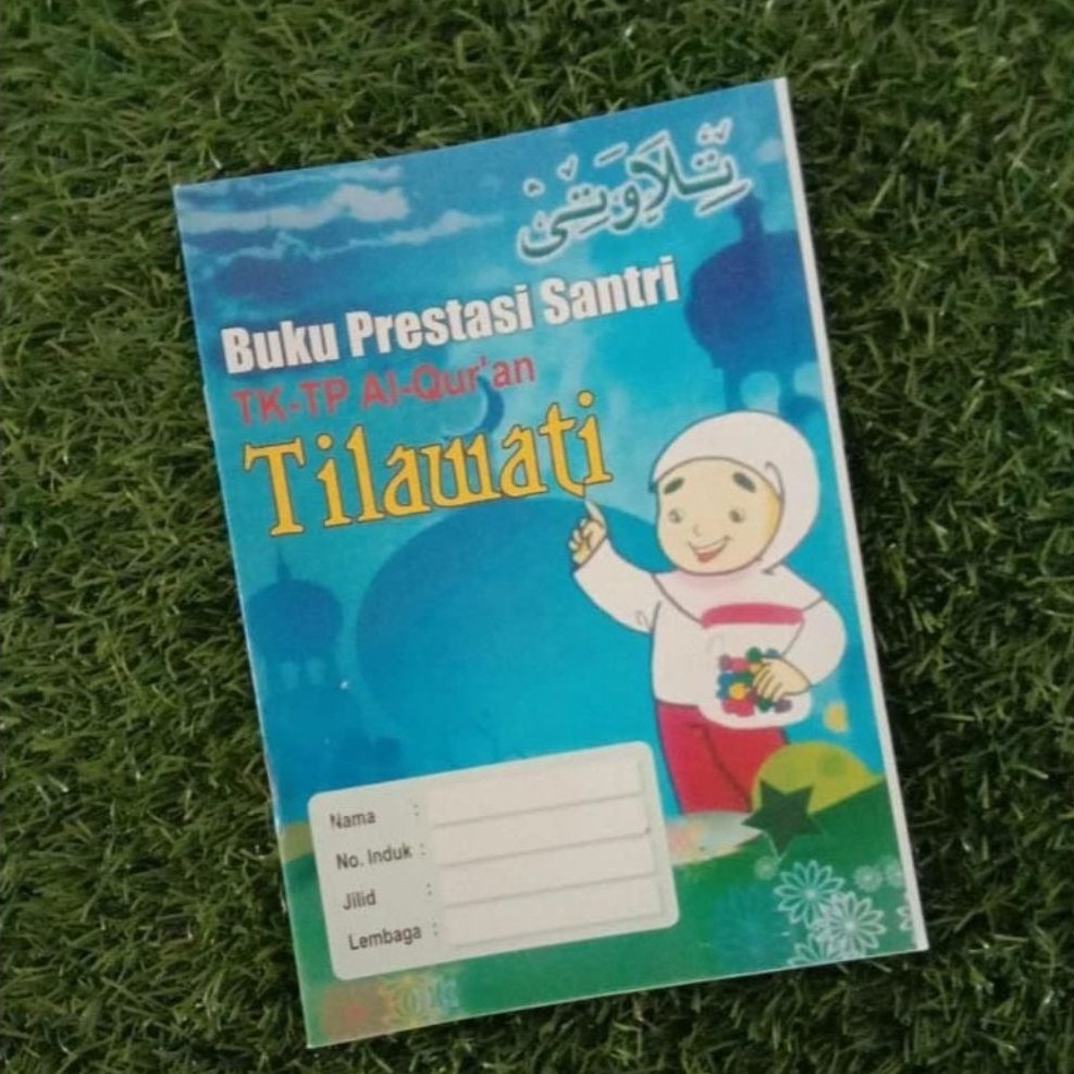 Buku Prestasi Santri Tilawati TK-TP Al-Qur'an untuk anak