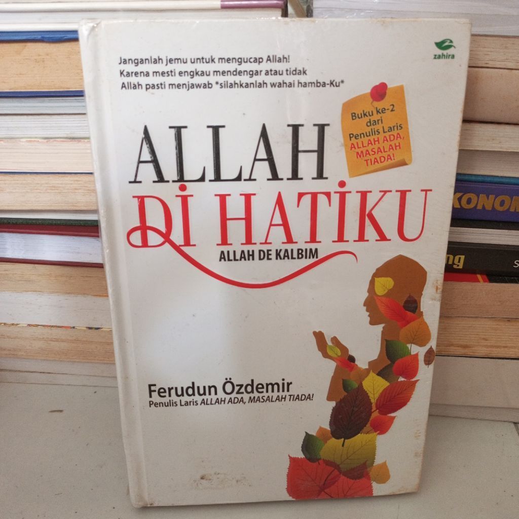 Buku ke 2 dari penulis laris Allah ada, Masalah Tiada Allah di Hatiku Allah de Kalbim. Ferudun Ozdem