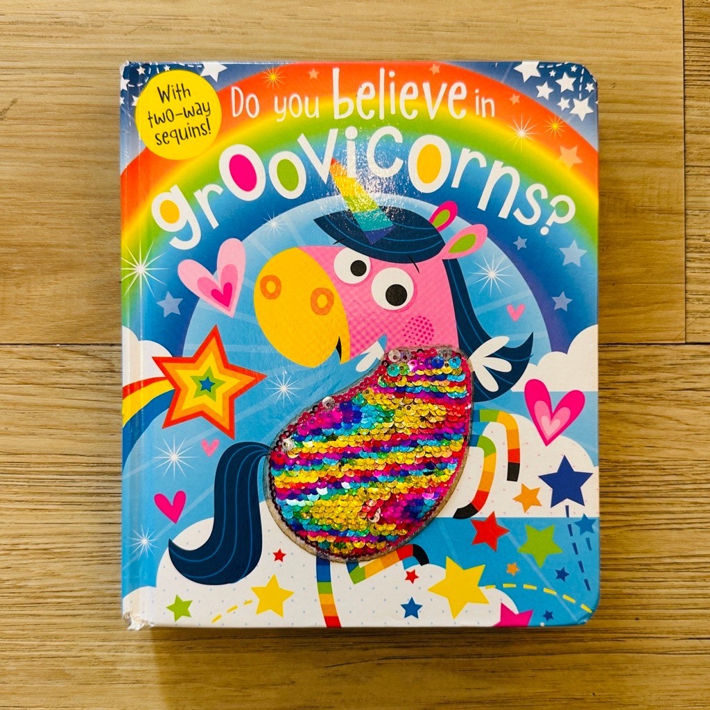 (Preloved Book) Do You Believe In Groovicorns? with two-way sequins